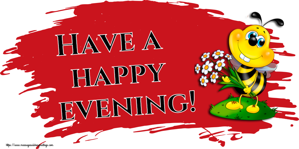 Have a happy evening!